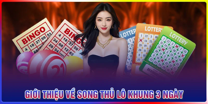 Khái niệm nuôi lô song thủ khung 3 ngày