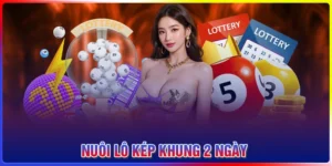 Nuôi lô kép khung 2 ngày - Cầu đẹp nhất siêu chuẩn